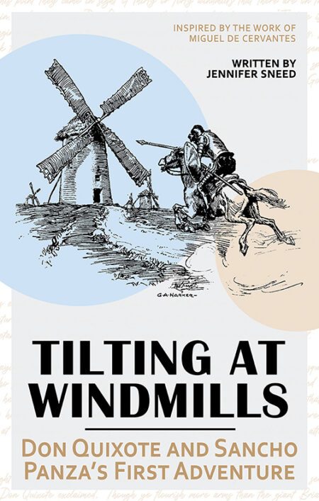 Tilting at Windmills: Don Quixote & Sancho Panza's First Adventure - Reader's Theatre poster